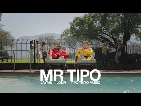 Jayms, Loufi & Tipo Tinto Music - Mr Tipo (Official Music Video)