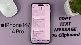 iPhone 14/14 Pro: How To Copy A Text Message To Clipboard