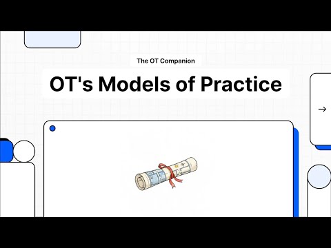 Major Models of Practice in OT Explained: MOHO, PEOP, CMOP-E
