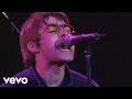 Oasis - Live Forever (Live) 