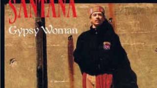 Gypsy Woman - Santana