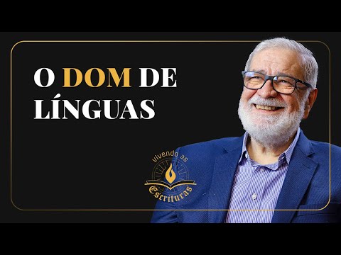 O Dom de Línguas - Augustus Nicodemus | #VivendoAsEscrituras