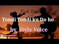 Tondi tondiku do ho Style Voice Lirik dan Terjemahan