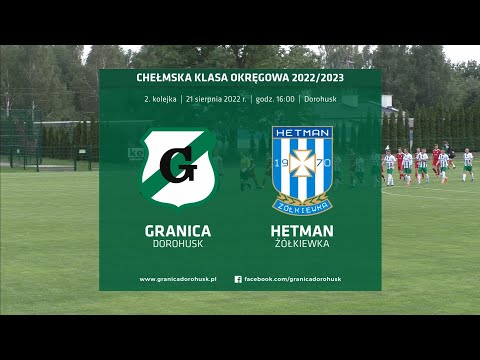 Skrót meczu: Granica Dorohusk - Hetman Żółkiewka 2:0