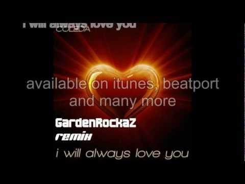 Coleda - I will always love you (GardenRockaZ Remix radio version) Whitney Houston cover 2012