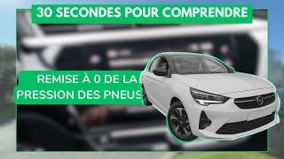 REMISE A ZERO PRESSION PNEU OPEL CORSA ! COMMENT ENLEVER LE TEMOIN DE PRESSION DES PNEUS TUTO FACILE
