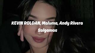 KEVIN ROLDAN, Maluma, Andy Rivera - Salgamos