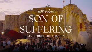 Matt Redman -  Son Of Suffering (Live at The Missi