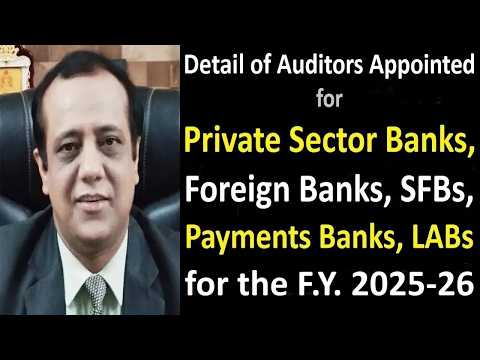 Auditors Appointed for Private Banks, Foreign Banks, Small Finance and Payments Banks for F.Y. 25-26