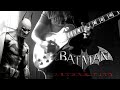 Batman Arkham City Theme (Guitar Cover)