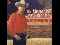 El Monarca de Sinaloa "Jose Chaidez"