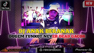 Download lagu DUGEM ANAK BERANAK❗DJ ANAK KU TINGGAL AYAHNYO EMAK DI TINGGAL BAPAK EDOP DI TENGAH DOSON BIKIN SEDIH mp3
