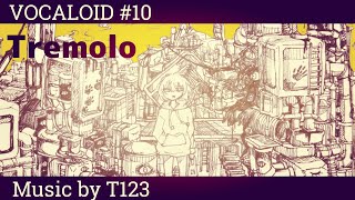 音ぼけP - Tremolo feat. 初音ミク