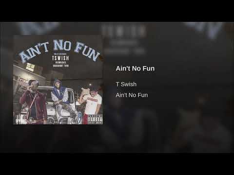 T Swish x Reem Riches x Doughhunt Twin - Ain't No Fun