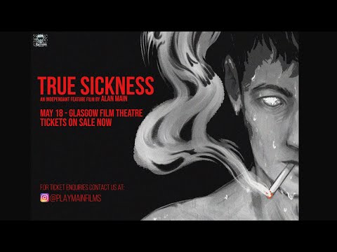 TRUE SICKNESS FINAL TRAILER