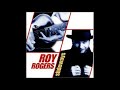 Roy Rogers- I'm with you
