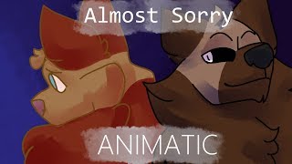 Almost Sorry | Animatic