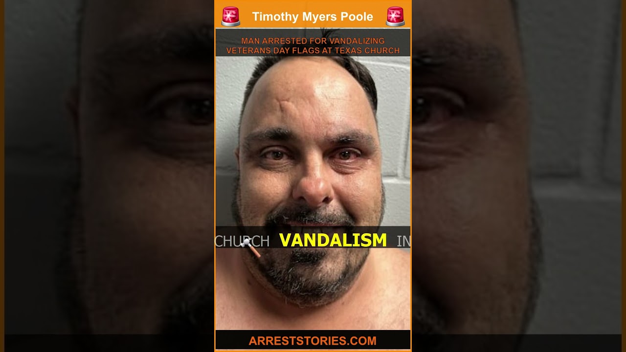 MAN ARRESTED FOR VANDALIZING VETERANS DAY FLAGS AT TEXAS CHURCH