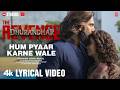 Hum Pyaar Karne Wale (Lyrical) |Dhurandhar The Revenge Shashwat Sachdev,Anuradha P,Udit N,Qveen
