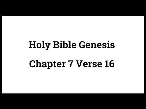 Holy Bible Genesis Chapter 7 Verse 16