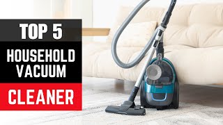 ✅ Top 5 Best Household Vacuum Cleaner | Best Household Vacuum Cleaner
