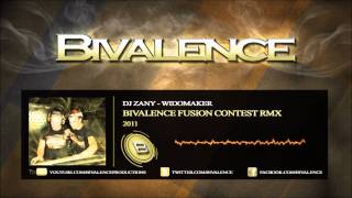 DJ Zany - Widowmaker (Bivalence 2011 rmx)