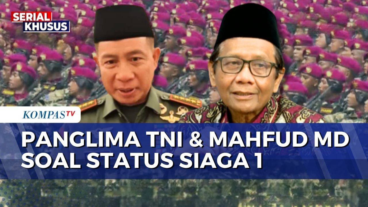 Responding to the Alert Status 1, TNI Commander General Agus Subiyanto: 