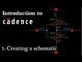 Intro to Cadence 1: Creating a Schematic and Symbol