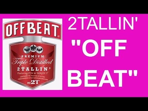 OFF BEAT - ft. 2TALLIN' & PJW (Music Video)
