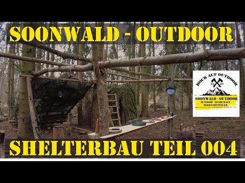 Bushcraftcamp Lagerbau - Shelter bauen Teil #004 im Bushcraftcamp soonwald-outdoor outdoor cooking