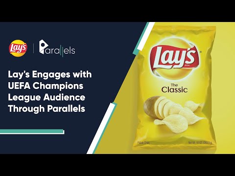 Lay's engages with UEFA Champions League audience through Parallels