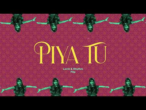 Piya Tu Ab To Aaja (Lovin & Rhythm Flip) [now @makaanmusic ]