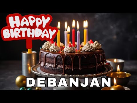 Happy Birthday Debanjan, Birthday Wishes, Birthday Song, Today, hbd