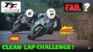 TT Isle of Man 2 | CLEAN LAP CHALLENGE! | PS4 PRO Gameplay