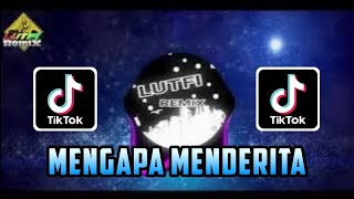 Download lagu DJ TIKTOK MENGAPA MENDERITA - NAJWA MIX TERBARU 2025 mp3