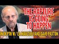 The Reality Of The Rapture With Dave Paxton