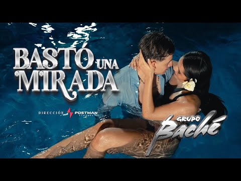 BASTÓ UNA MIRADA - GRUPO BACHÉ (Video Oficial)
