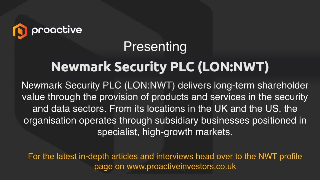 Newmark Security present at the Proactive One2One investment forum