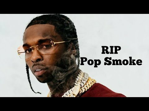 Rapper Pop Smoke killed in home invasion | RIP Pop Smoke | Pop Smoke is Dead, he was Shot & Killed