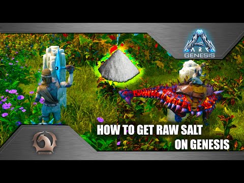 Ark Survival Evolved - How to get Raw Salt on Genesis