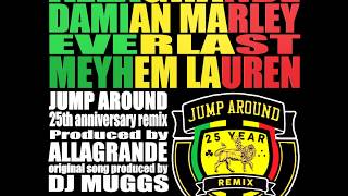 Damian Marley ft. Everlast &amp; Mayhem Lauren - Jump Around (Allagrande RMX)