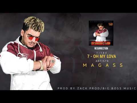 07 - Magass - Oh My Lova (ALBUM : Résurrection) 2020