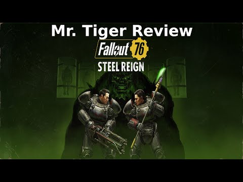 Fallout 76 Steel Reign - Short Review