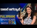 Actress Kajal Agarwal Open Heart With RK Full Episode ABN Telugu