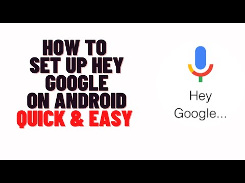 how to set up hey google on android,How do I activate Google Voice assistant?
