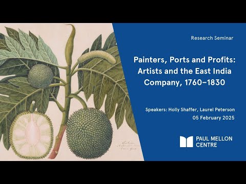 Painters, Ports and Profits: Artists and the East India Company, 1760–1830