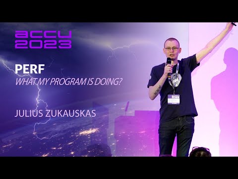 Lightning Talk: Linux perf - What My Program Is Doing? - Julius Zukauskas - ACCU 2023