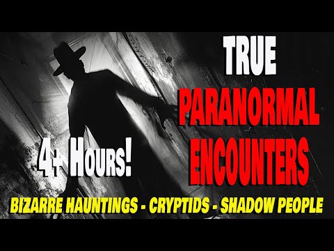 TRUE PARANORMAL 4-HOUR MARATHON!