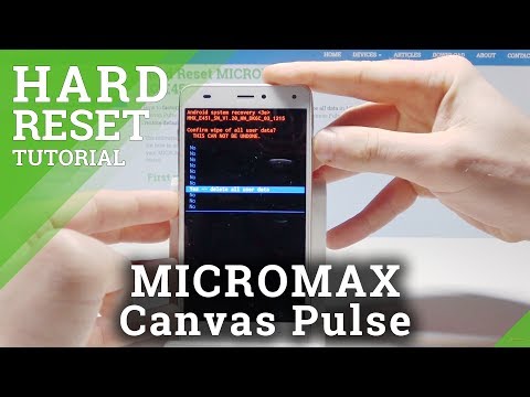 How to Hard Reset MICROMAX Canvas Pulse - Bypass Screen Lock / Factory Reset
