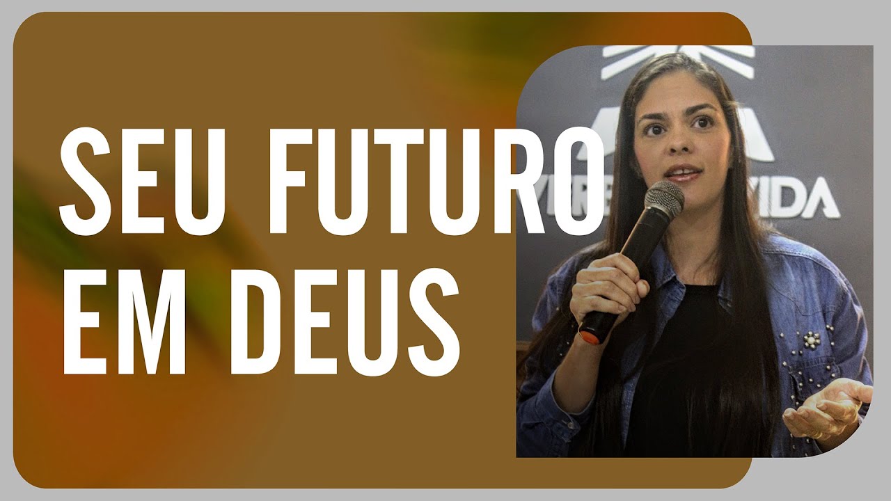 Seu futuro em Deus - Aluska Pocelly